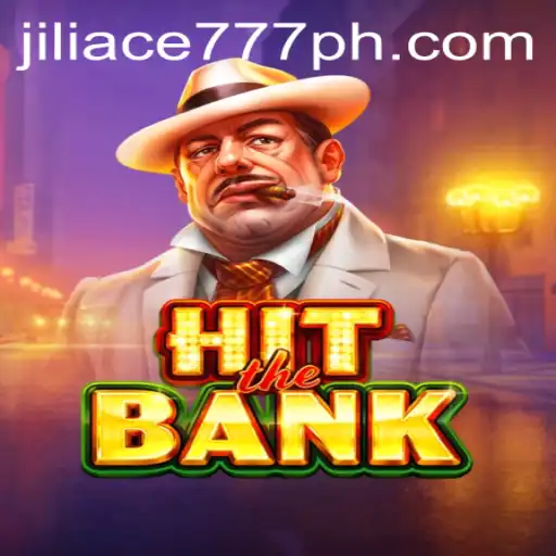 Discovering HitTheBank: The Exciting Bank Heist Experience with jiliace777